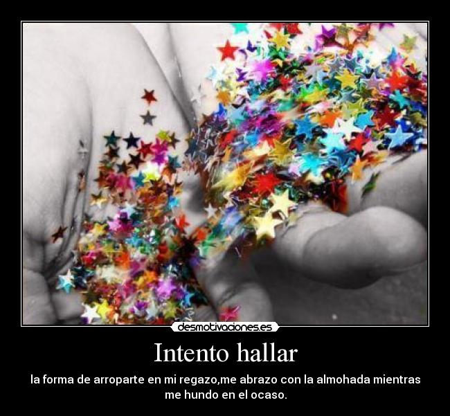 Intento hallar - 