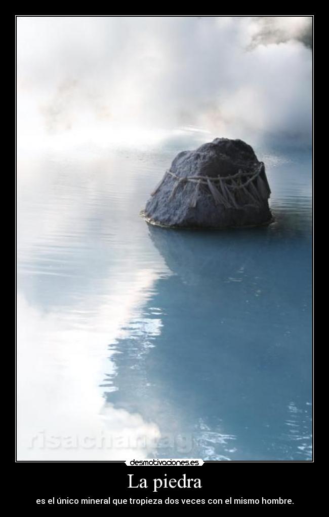 La piedra -