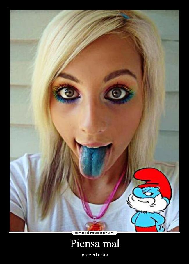 Piensa mal - y acertarás