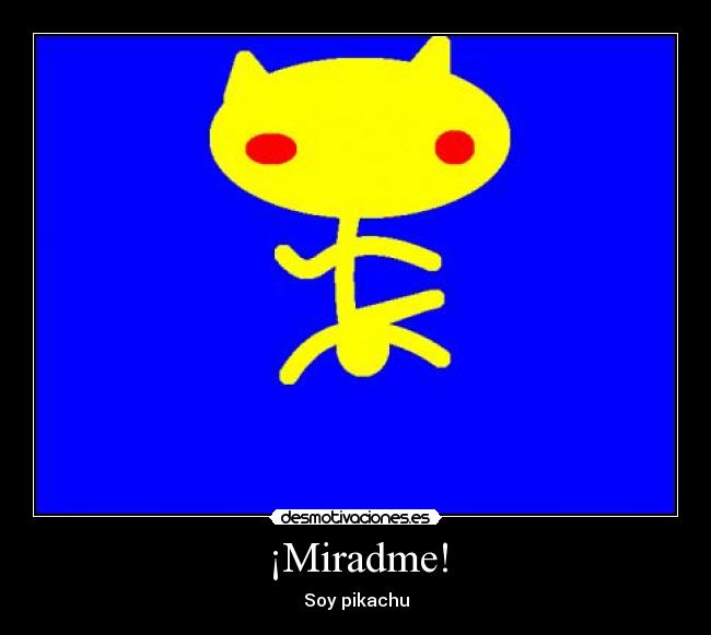 ¡Miradme! - 