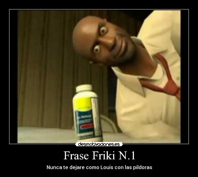 Frase Friki N.1 -