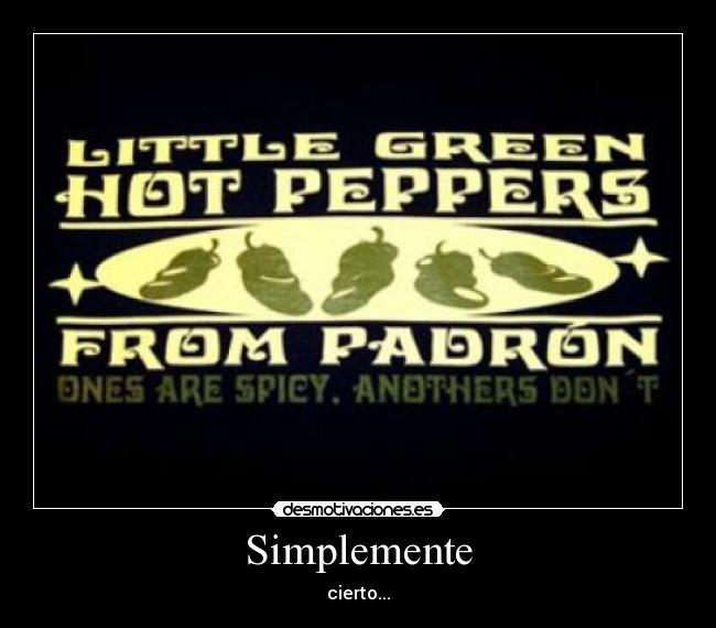 carteles los pimientos padron unos pican otros no desmotivaciones