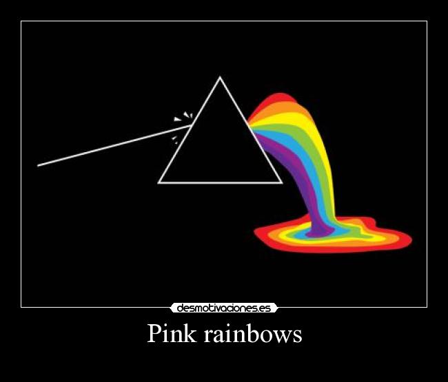 Pink rainbows -