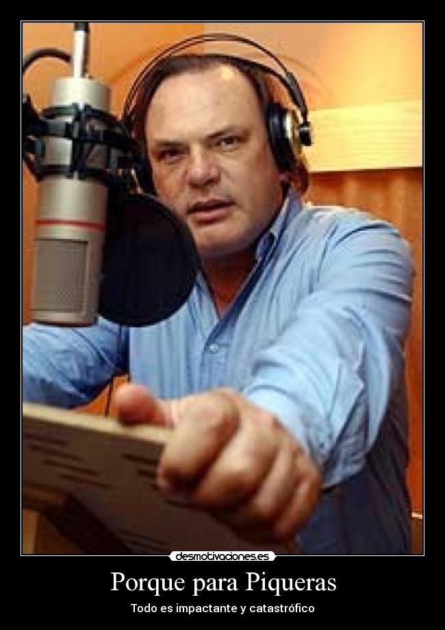 Porque para Piqueras - 