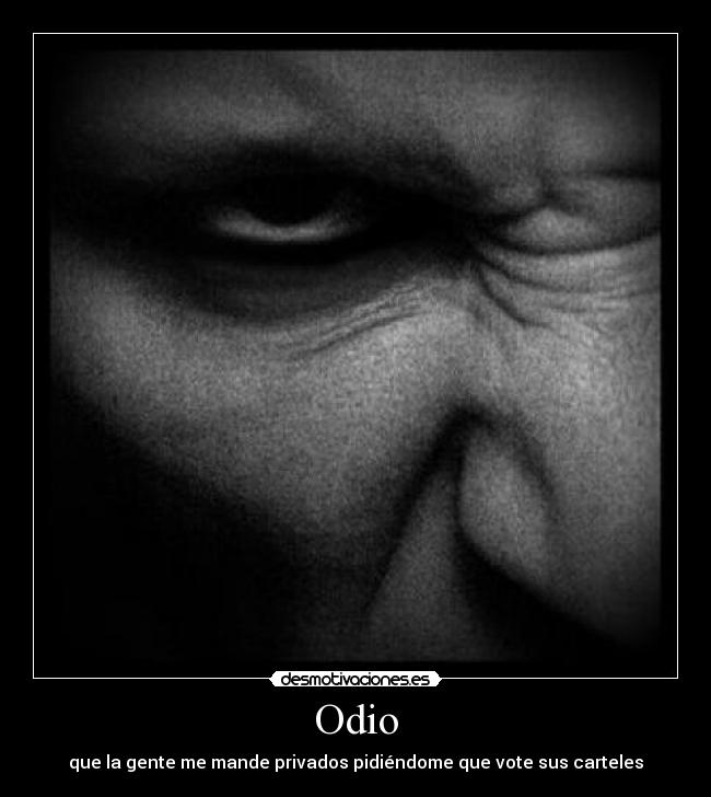 carteles odio soporto ssdaddss desmotivaciones