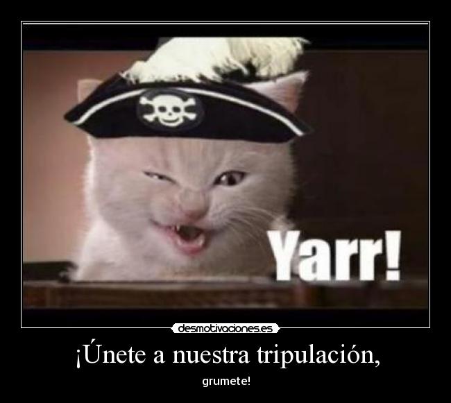 ¡Únete a nuestra tripulación, - 