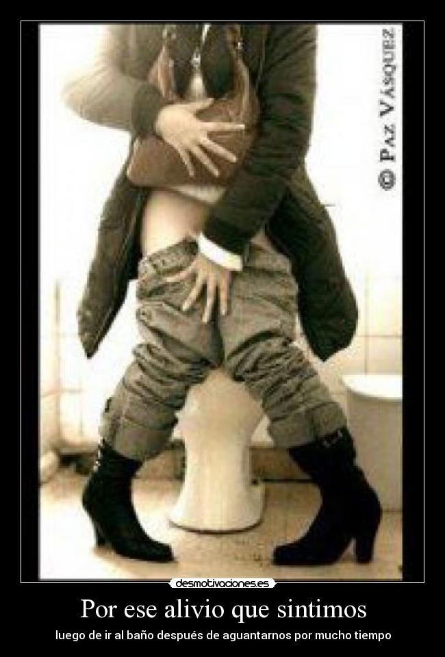 Por ese alivio que sintimos -