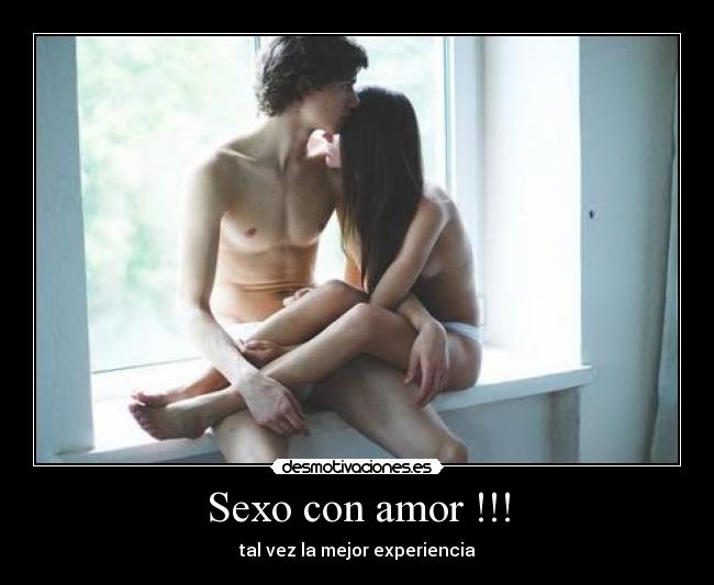 Sexo con amor !!! - tal vez la mejor experiencia