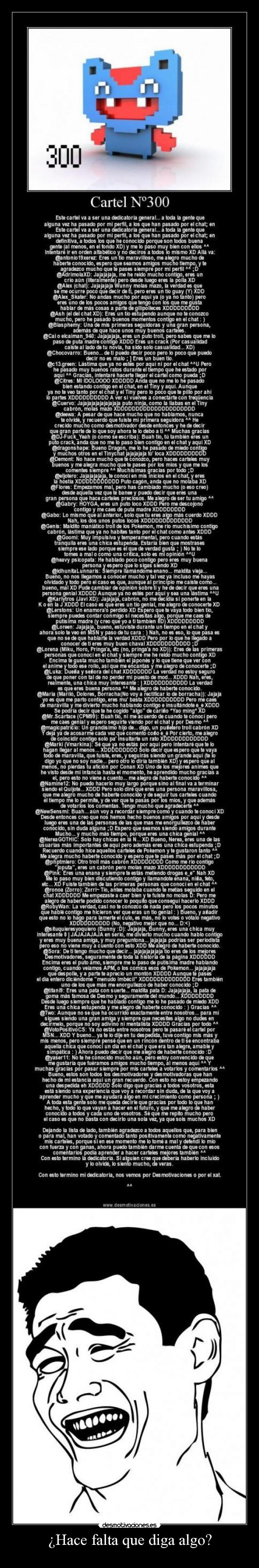 ¿Hace falta que diga algo? - 