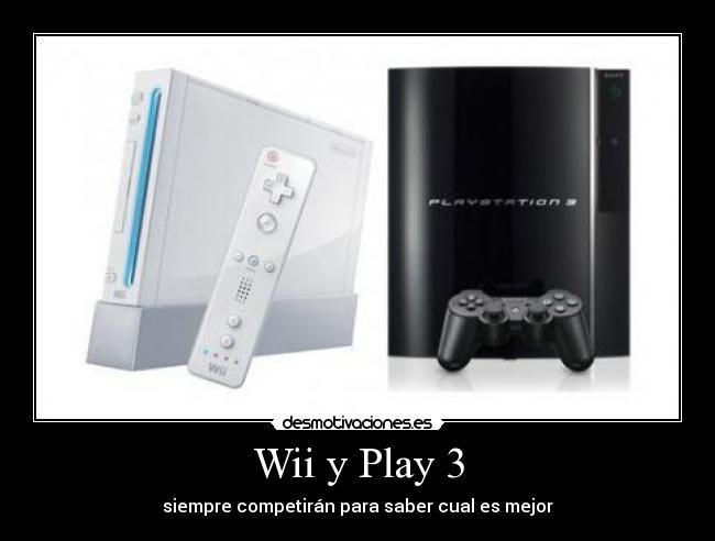 Wii y Play 3 - siempre competirán para saber cual es mejor