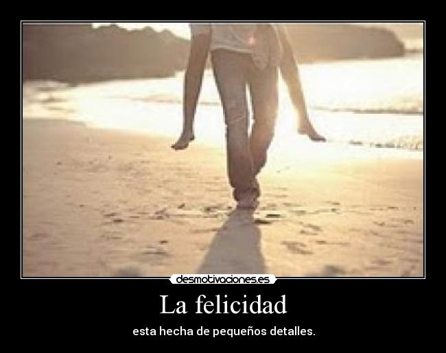 La felicidad -