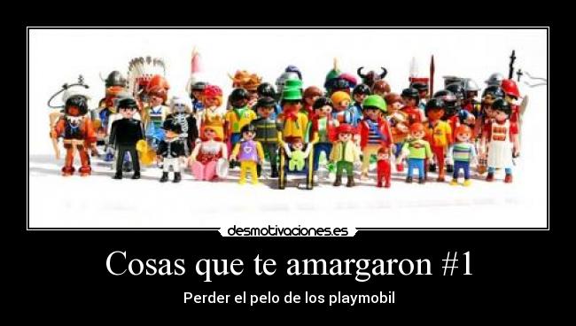 Cosas que te amargaron #1 -
