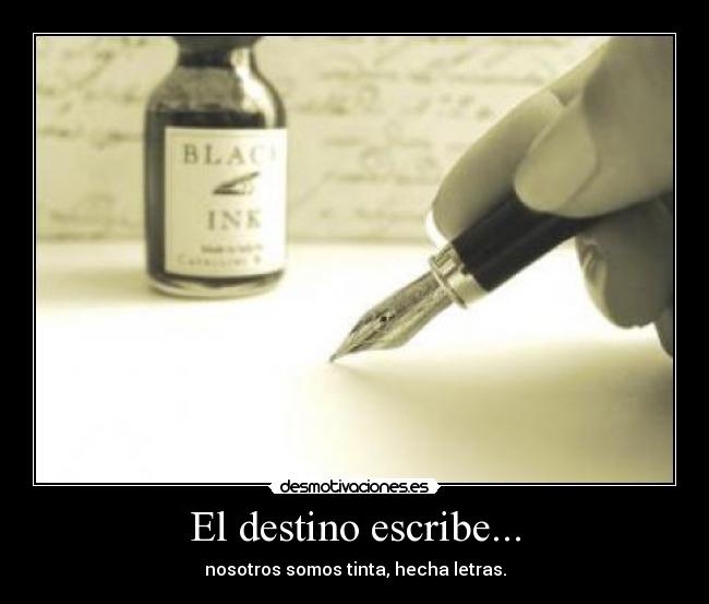 El destino escribe... -