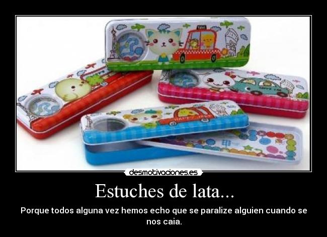 Estuches de lata... -