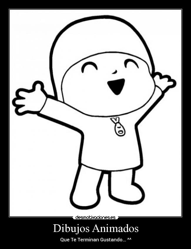 Dibujos Animados - Que Te Terminan Gustando... ^^