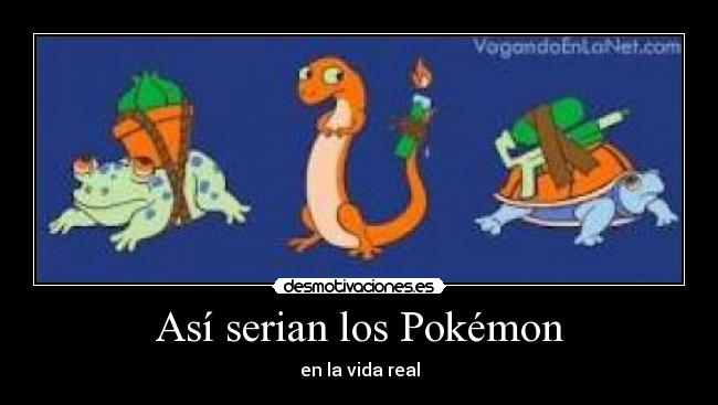Así serian los Pokémon -