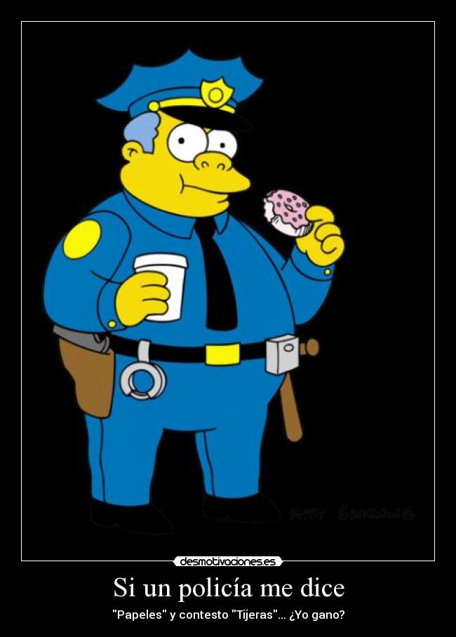 Si un policía me dice -