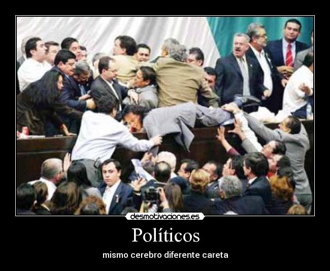 Políticos - mismo cerebro diferente careta