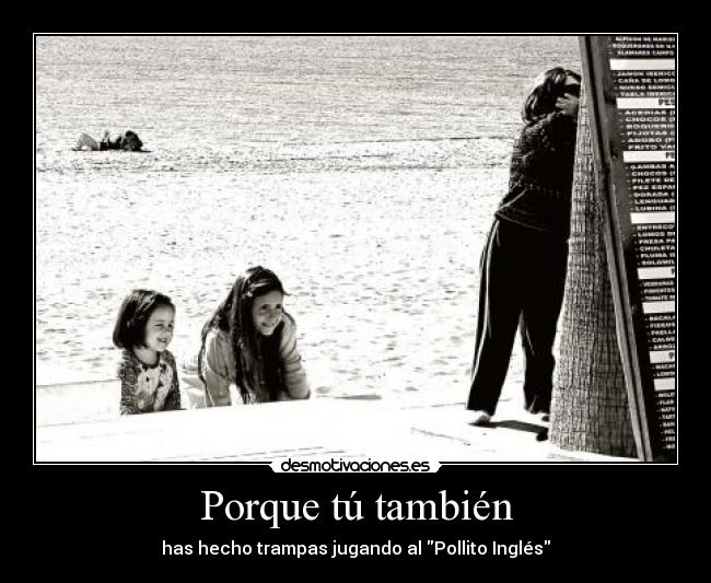 carteles pollito ingles desmotivaciones