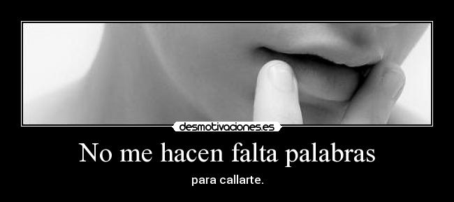 carteles palabras callarte esto pornoso nada violencia cago todo mas yohoho desmotivaciones