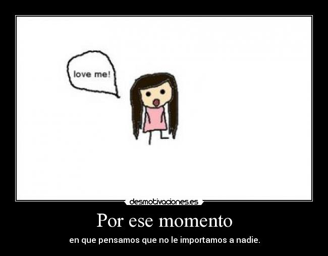 Por ese momento -