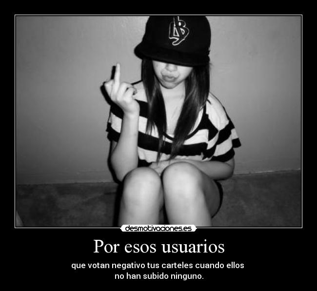 Por esos usuarios -