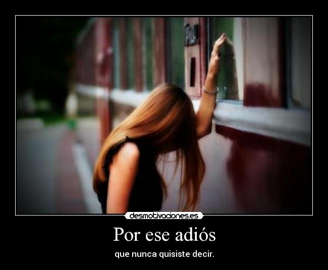 Por ese adiós -