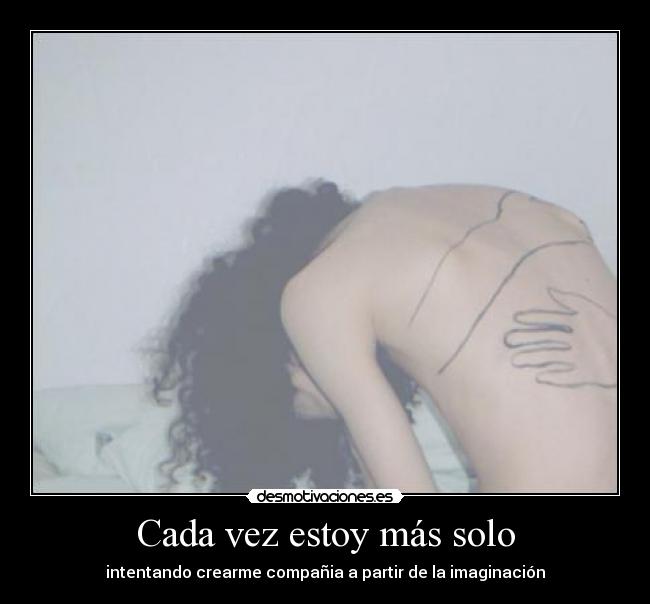 Cada vez estoy más solo - 
