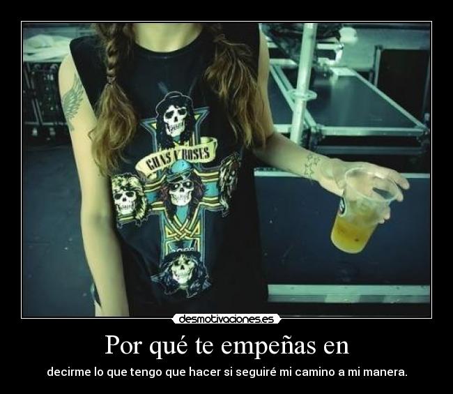 Por qué te empeñas en - 