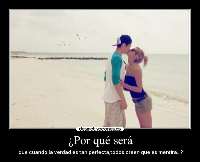 ¿Por qué será -