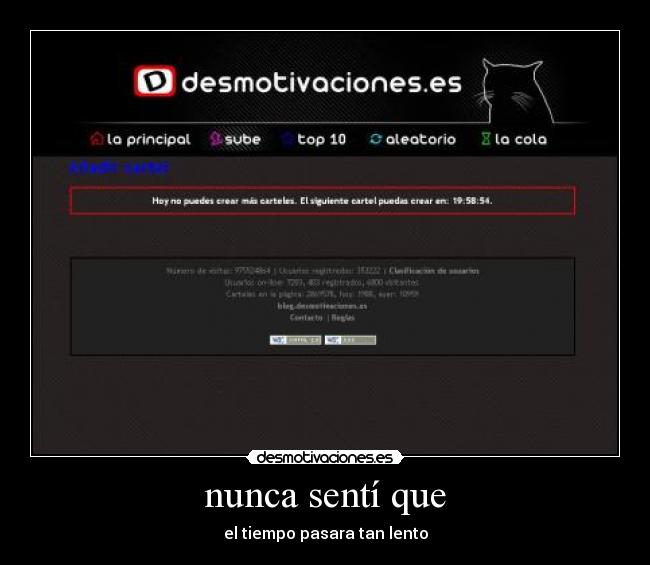 nunca sentí que - el tiempo pasara tan lento