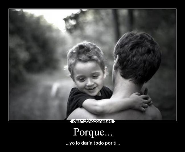 Porque... -