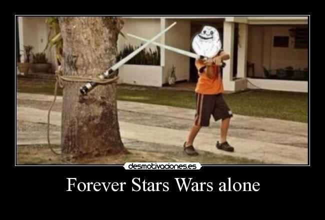 carteles forever alone desmotivaciones