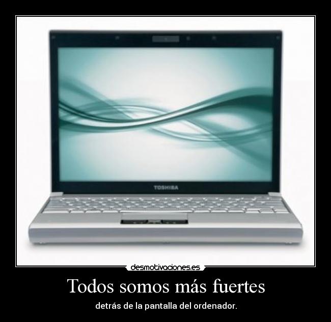 Todos somos más fuertes -