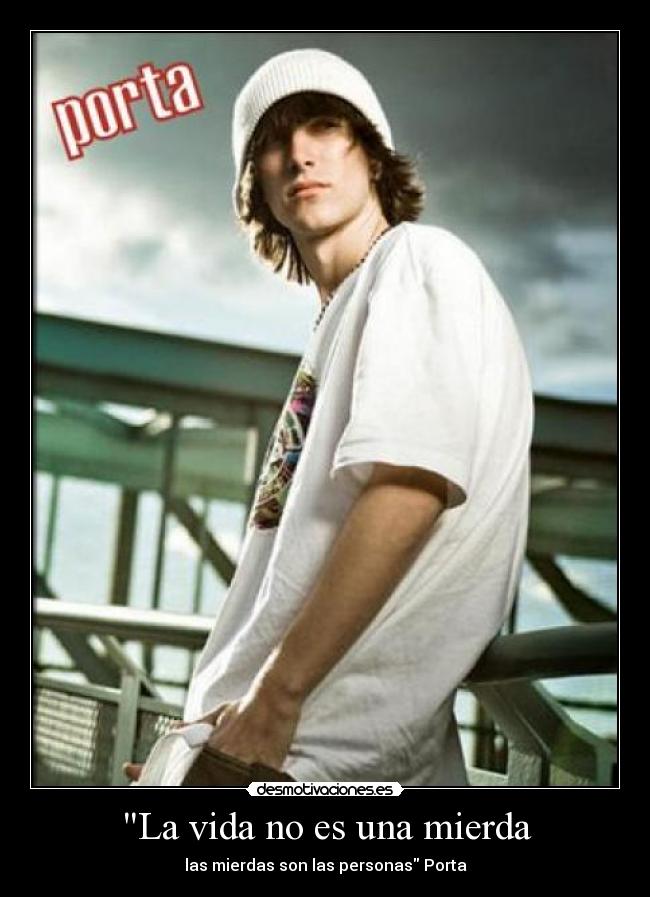 La vida no es una mierda -