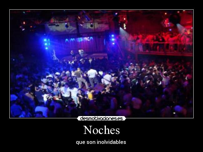 carteles noches inolvidables desmotivaciones