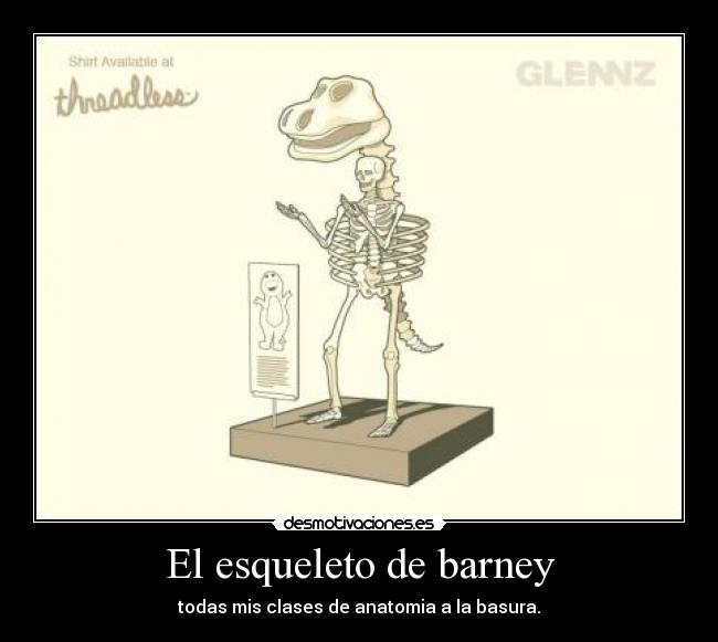 El esqueleto de barney -