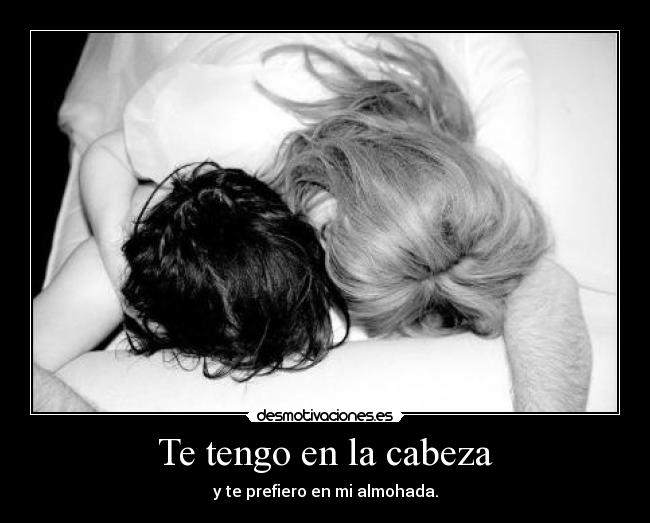 Te tengo en la cabeza - 