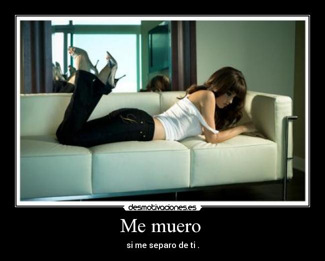 Me muero -