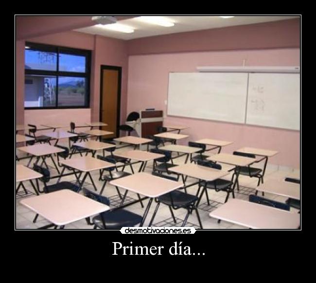 Primer día... -