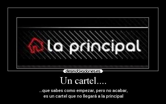 Un cartel.... -