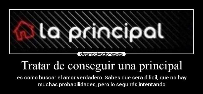 Tratar de conseguir una principal -