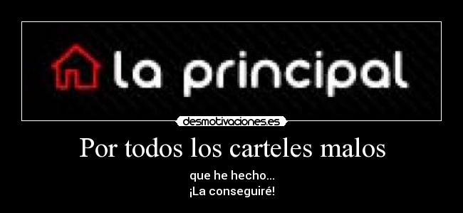 Por todos los carteles malos - 