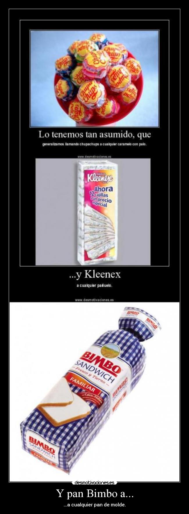 Y pan Bimbo a... - ...a cualquier pan de molde.