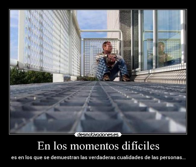 En los momentos difíciles - 
