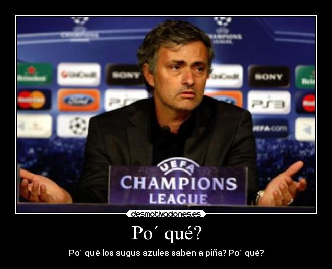 carteles mourinhoazulpinasuguspor que desmotivaciones