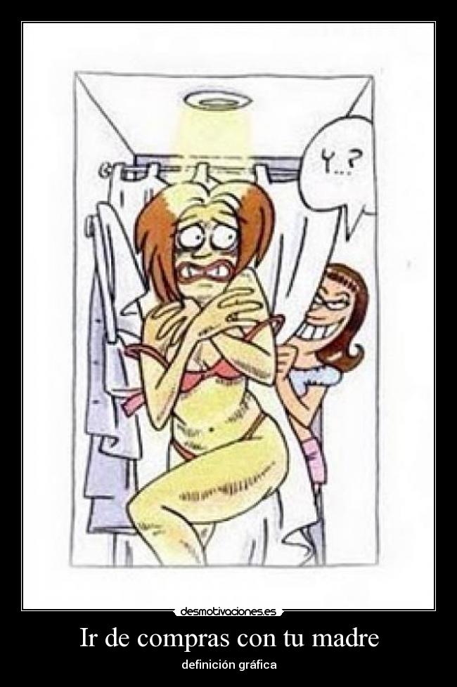 Ir de compras con tu madre - definición gráfica