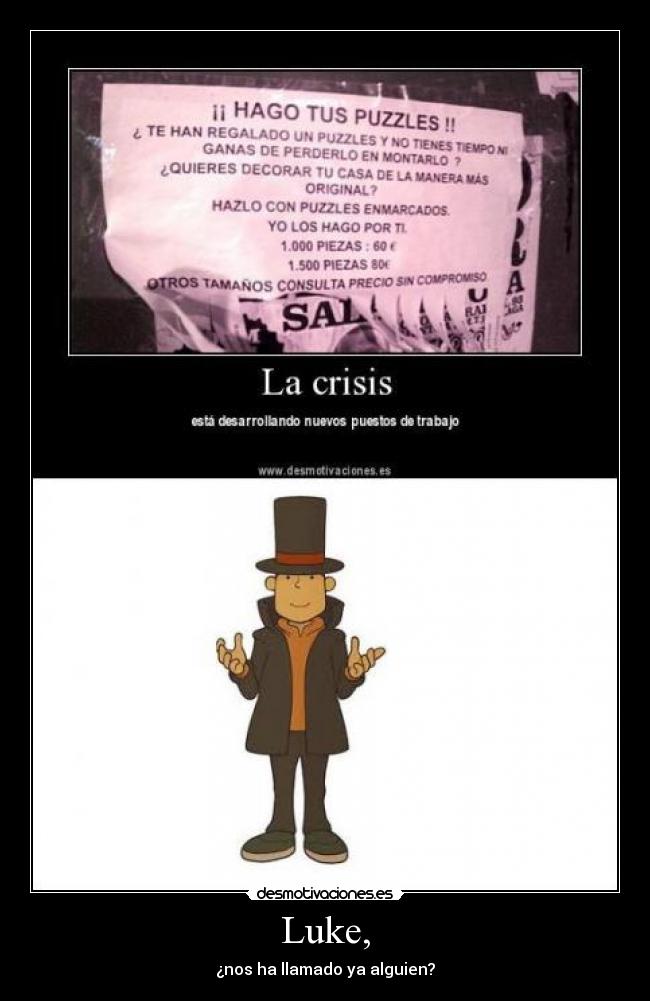 Luke, - ¿nos ha llamado ya alguien?