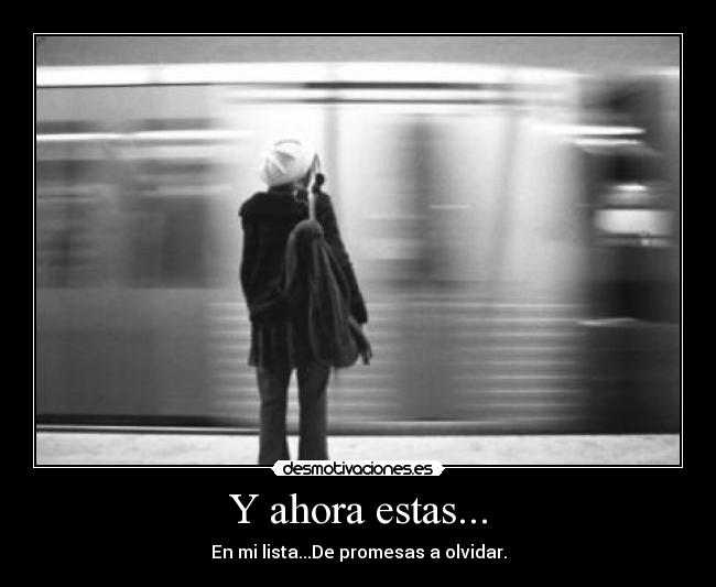Y ahora estas... - 