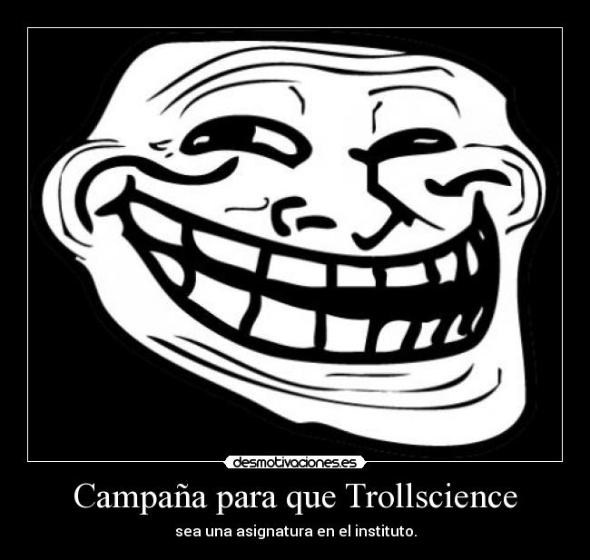 Campaña para que Trollscience - 